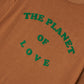 THE PLANET OF LOVE (BROWN)