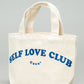 SELF LOVE CLUB TOTE BAG
